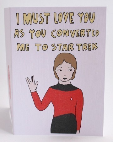 I Must Love You As you Converted Me To Star Trek